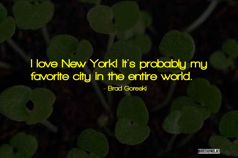 Love In New York Quotes By Brad Goreski Love In New York Quotes By Brad Goreski