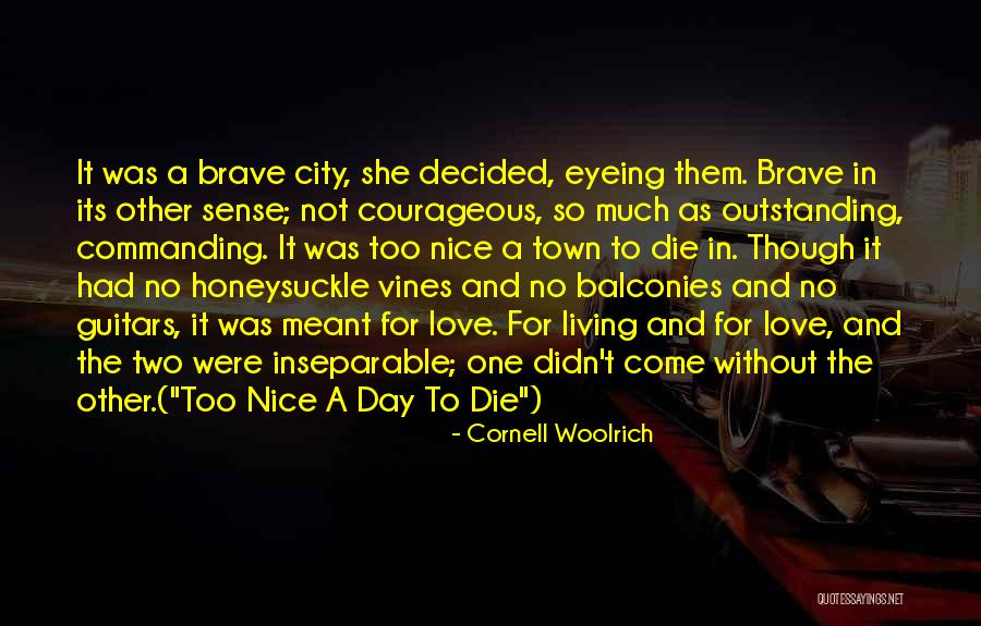 Love In New York Quotes By Cornell Woolrich Love In New York Quotes By Cornell Woolrich