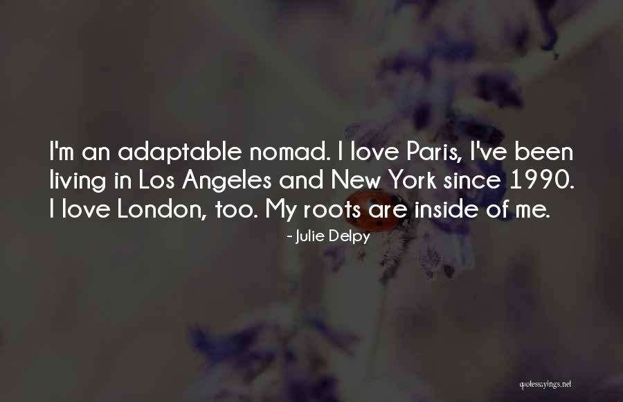 Love In New York Quotes By Julie Delpy Love In New York Quotes By Julie Delpy