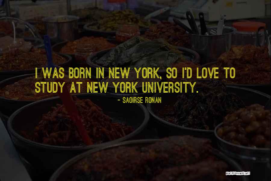 Love In New York Quotes By Saoirse Ronan Love In New York Quotes By Saoirse Ronan