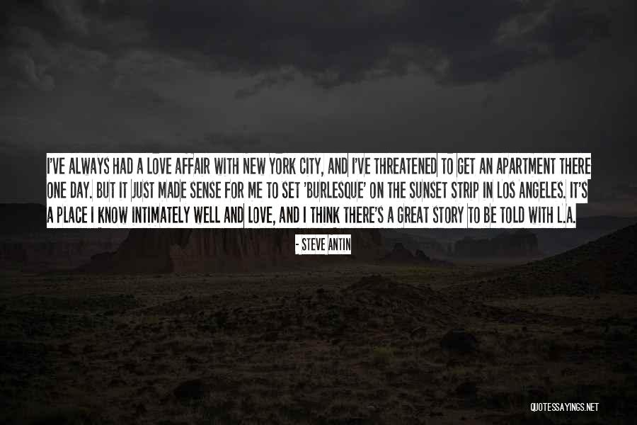 Love In New York Quotes By Steve Antin Love In New York Quotes By Steve Antin