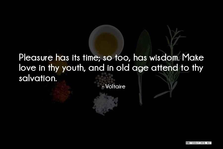 Love In Old Age Quotes By Voltaire