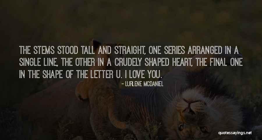 Love In One Line Quotes By Lurlene McDaniel Love In One Line Quotes By Lurlene McDaniel