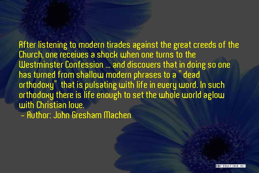 Love In One Word Quotes By John Gresham Machen