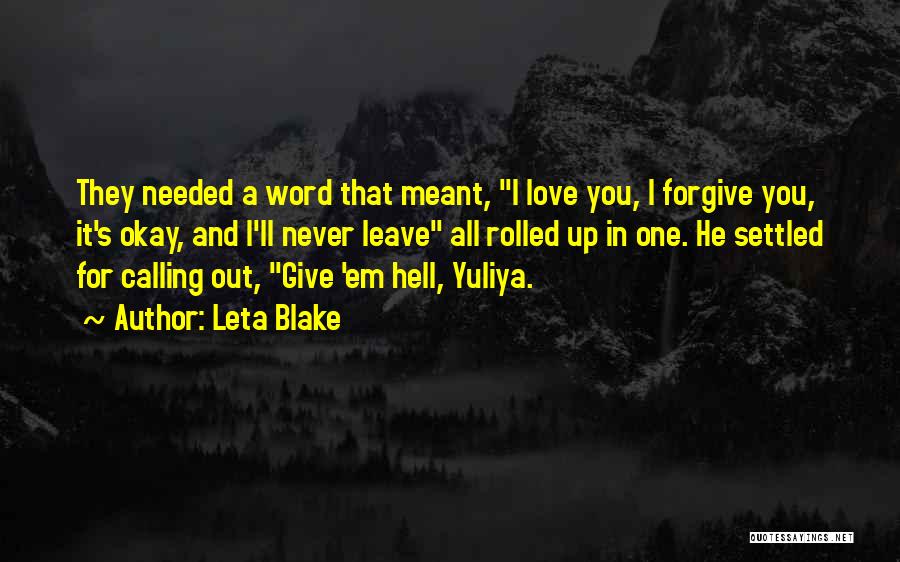 Love In One Word Quotes By Leta Blake