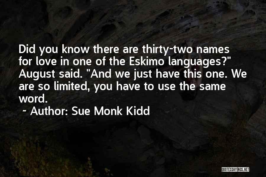 Love In One Word Quotes By Sue Monk Kidd