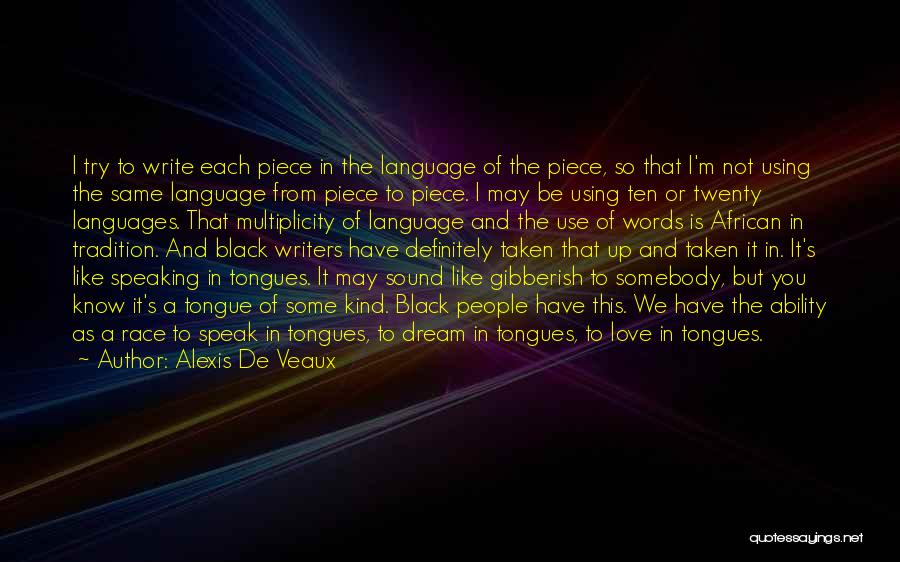 Love In Other Languages Quotes By Alexis De Veaux