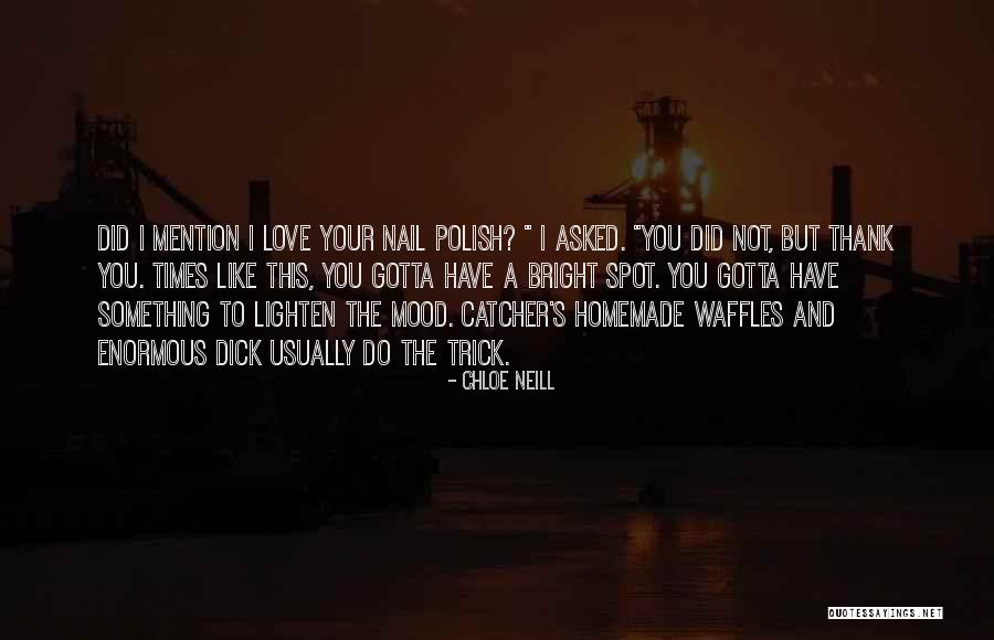 Love In Polish Quotes By Chloe Neill Love In Polish Quotes By Chloe Neill