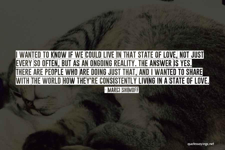 Love In Reality Quotes By Marci Shimoff