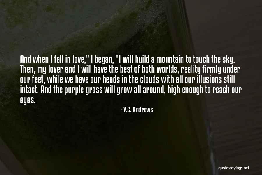 Love In Reality Quotes By V.C. Andrews