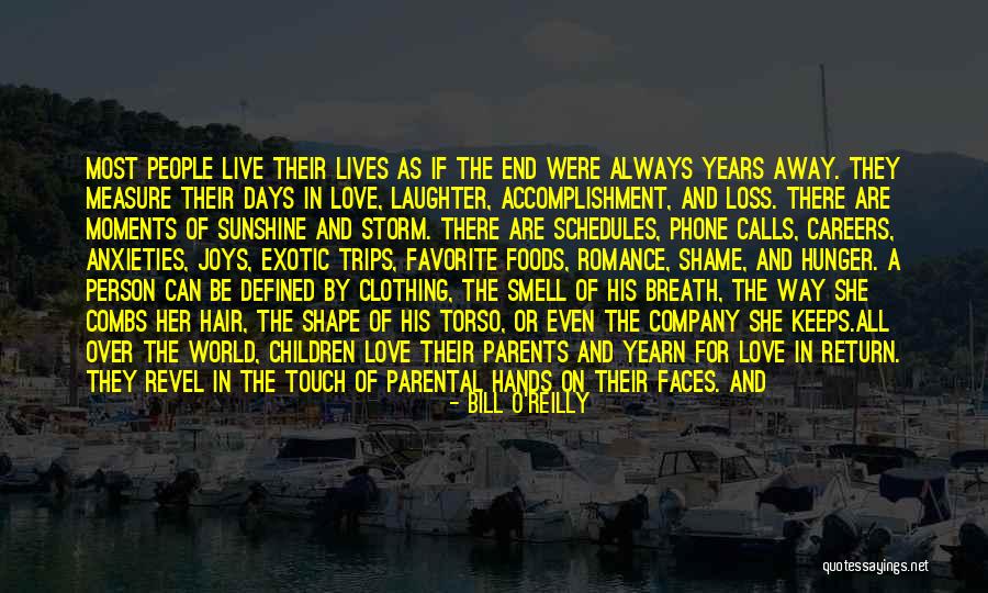 Love In Return Quotes By Bill O'Reilly Love In Return Quotes By Bill O'Reilly