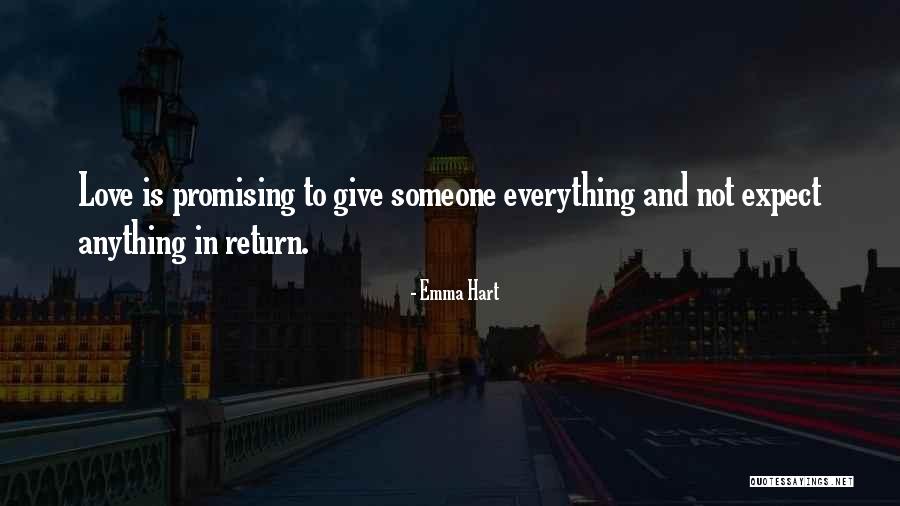 Love In Return Quotes By Emma Hart Love In Return Quotes By Emma Hart