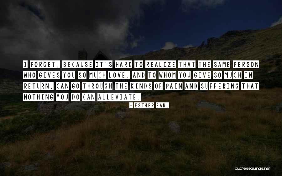 Love In Return Quotes By Esther Earl Love In Return Quotes By Esther Earl