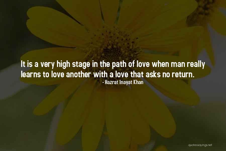 Love In Return Quotes By Hazrat Inayat Khan Love In Return Quotes By Hazrat Inayat Khan