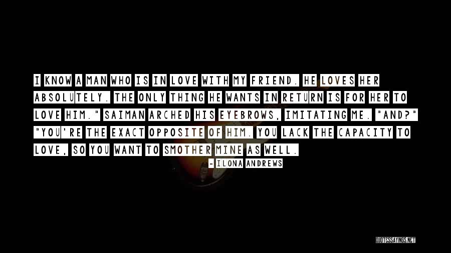 Love In Return Quotes By Ilona Andrews Love In Return Quotes By Ilona Andrews