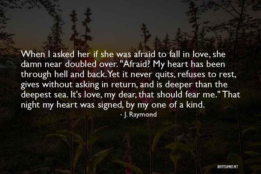 Love In Return Quotes By J. Raymond Love In Return Quotes By J. Raymond