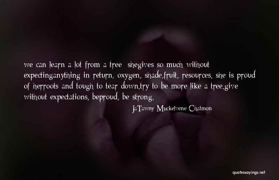 Love In Return Quotes By JaTawny Muckelvene Chatmon Love In Return Quotes By JaTawny Muckelvene Chatmon