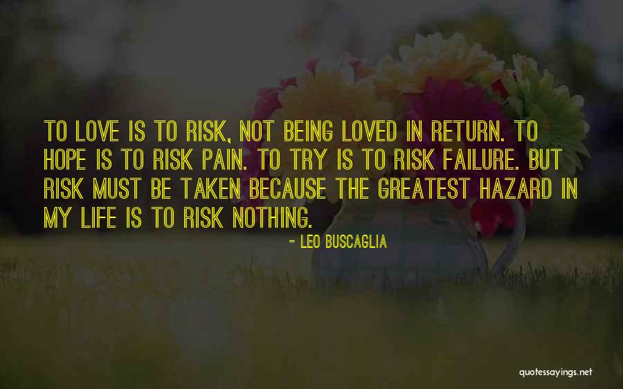 Love In Return Quotes By Leo Buscaglia Love In Return Quotes By Leo Buscaglia