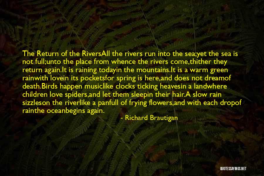 Love In Return Quotes By Richard Brautigan Love In Return Quotes By Richard Brautigan