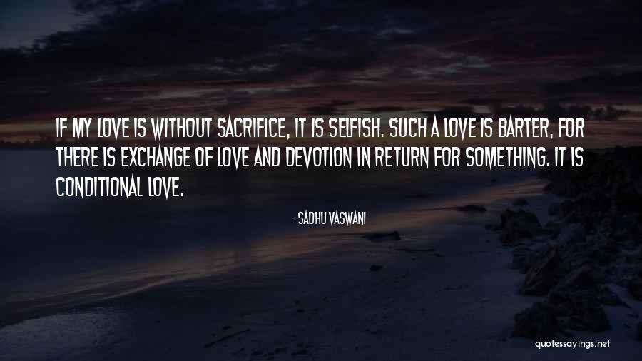Love In Return Quotes By Sadhu Vaswani Love In Return Quotes By Sadhu Vaswani