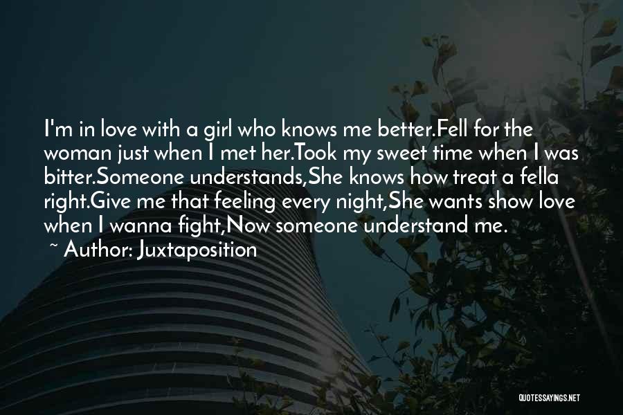 Love In Right Time Quotes By Juxtaposition