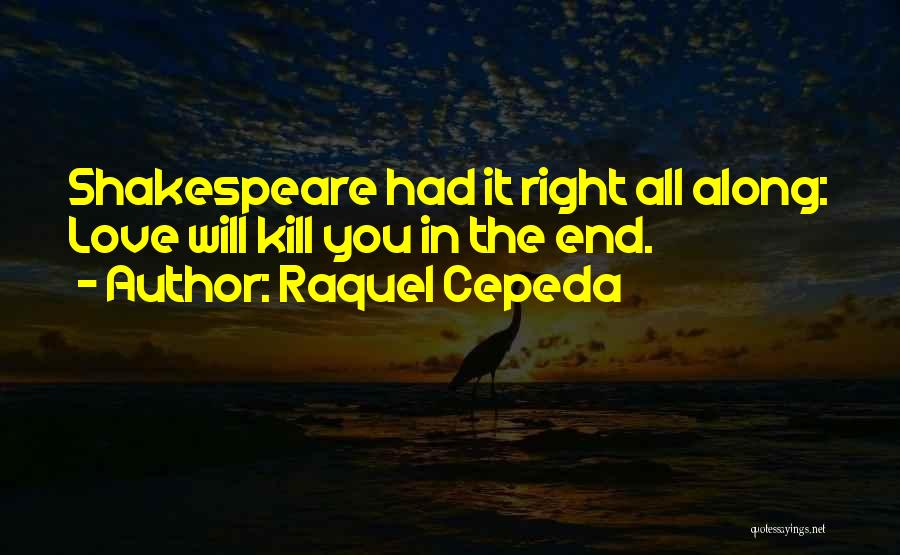 Love In Romeo And Juliet Quotes By Raquel Cepeda