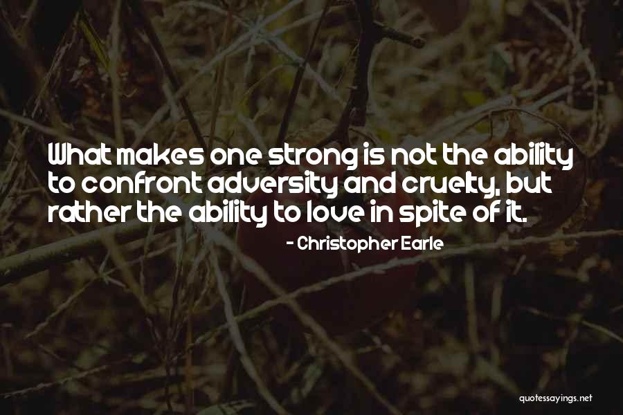 Love In Spite Of Quotes By Christopher Earle