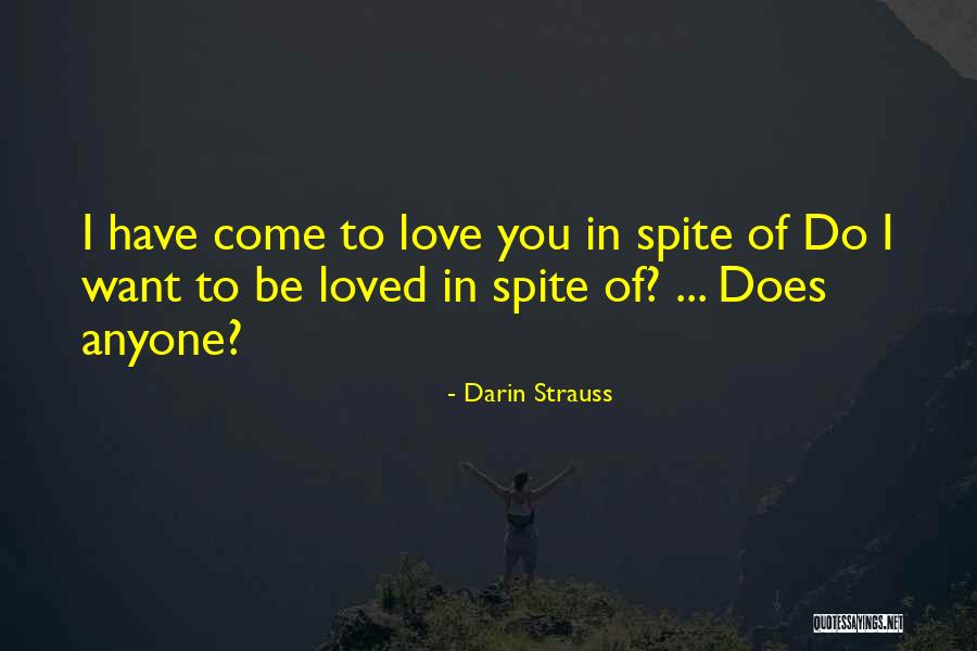 Love In Spite Of Quotes By Darin Strauss