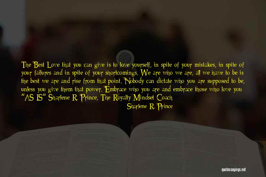 Love In Spite Of Quotes By Sharlene R. Prince