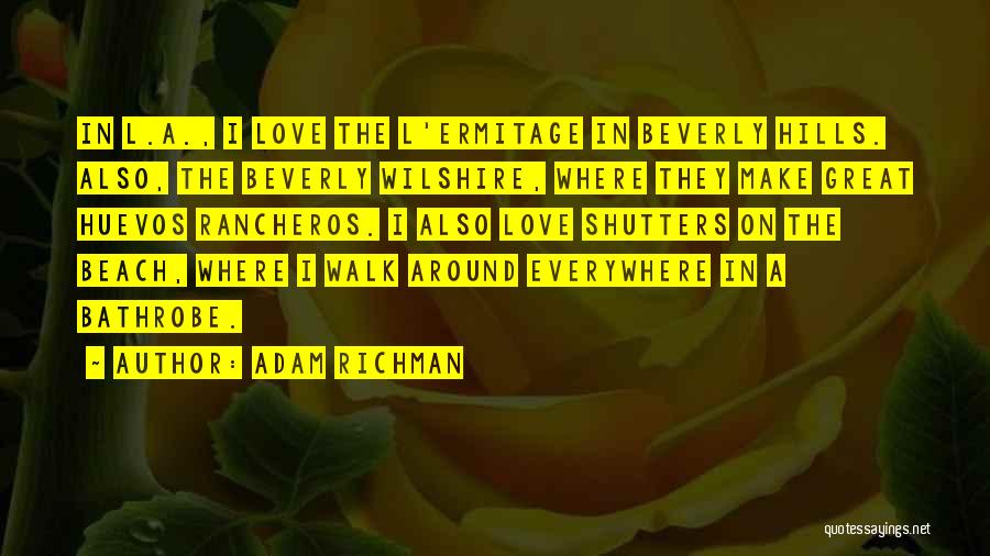 Love In The Beach Quotes By Adam Richman