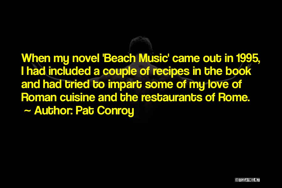 Love In The Beach Quotes By Pat Conroy