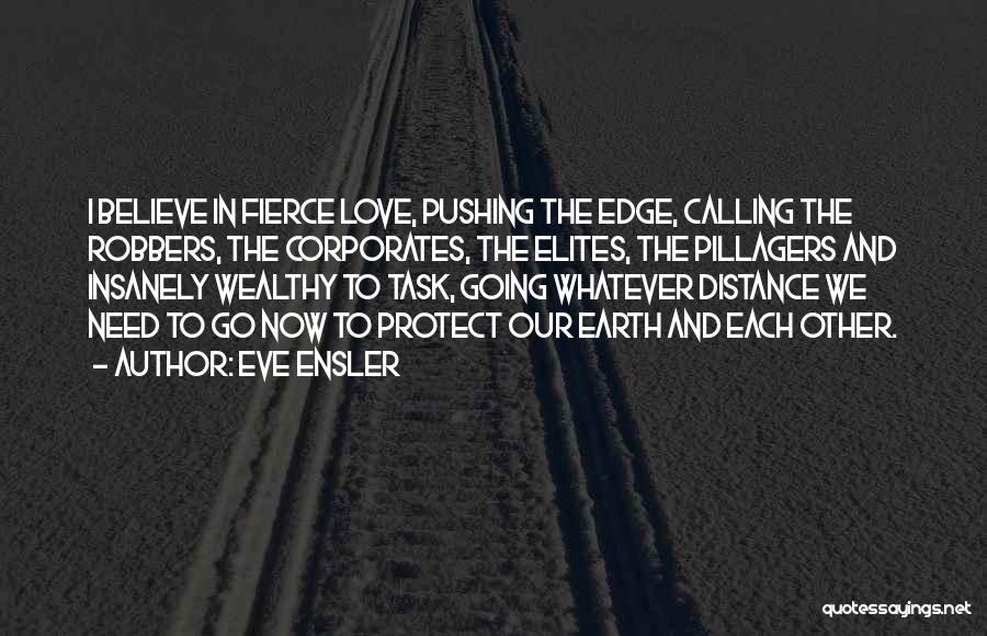 Love In The Distance Quotes By Eve Ensler