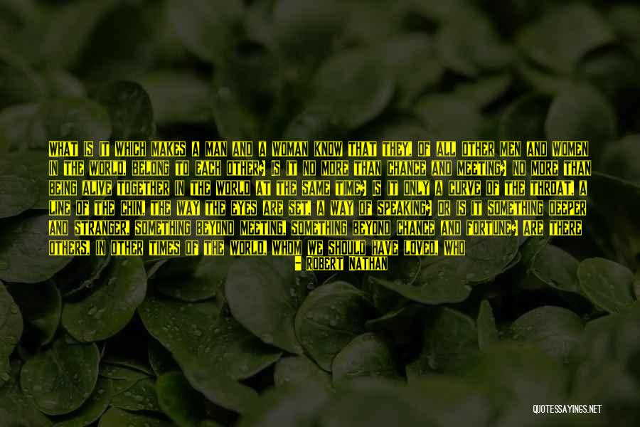 Love In The Eyes Of A Man Quotes By Robert Nathan Love In The Eyes Of A Man Quotes By Robert Nathan