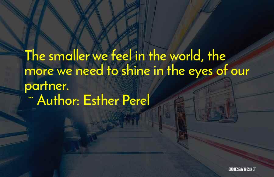 Love In The Eyes Quotes By Esther Perel