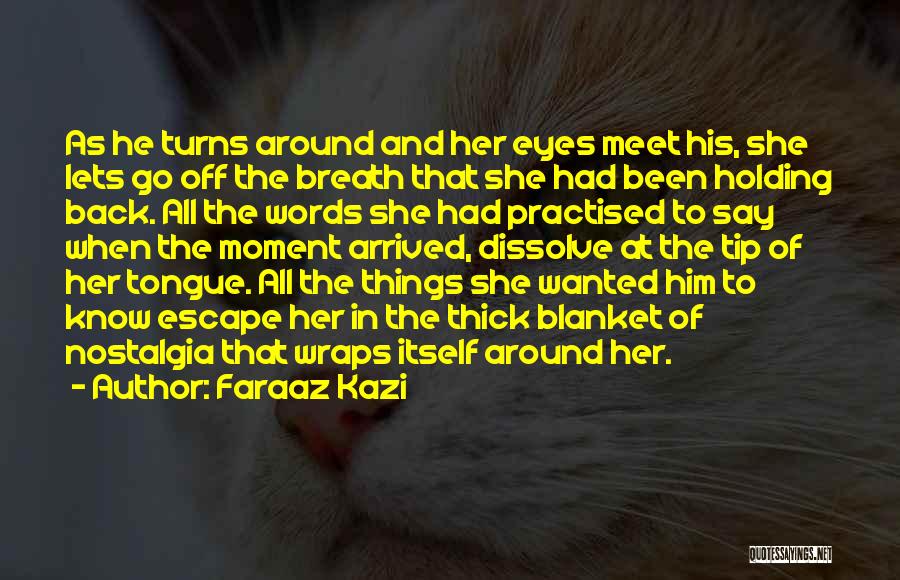 Love In The Eyes Quotes By Faraaz Kazi