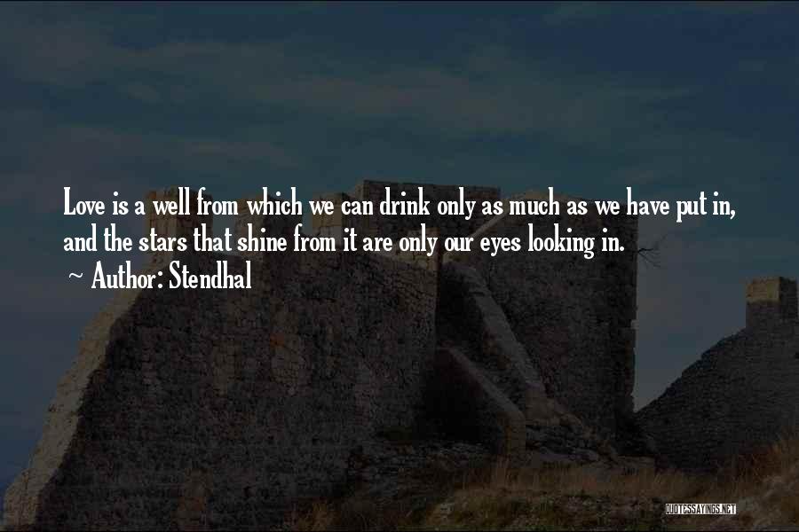 Love In The Eyes Quotes By Stendhal