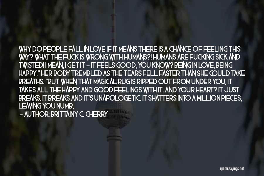 Love In The Fall Quotes By Brittainy C. Cherry Love In The Fall Quotes By Brittainy C. Cherry