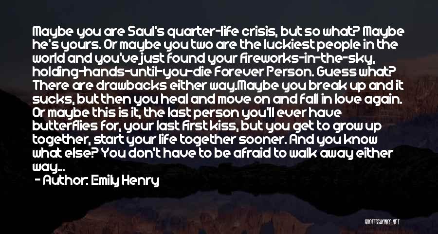 Love In The Fall Quotes By Emily Henry Love In The Fall Quotes By Emily Henry