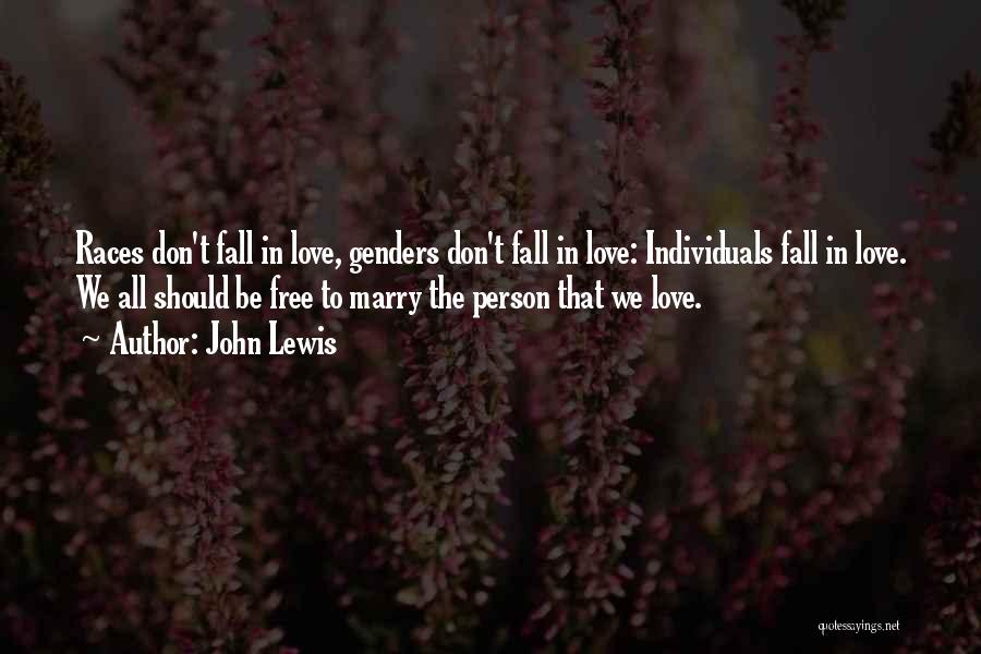 Love In The Fall Quotes By John Lewis