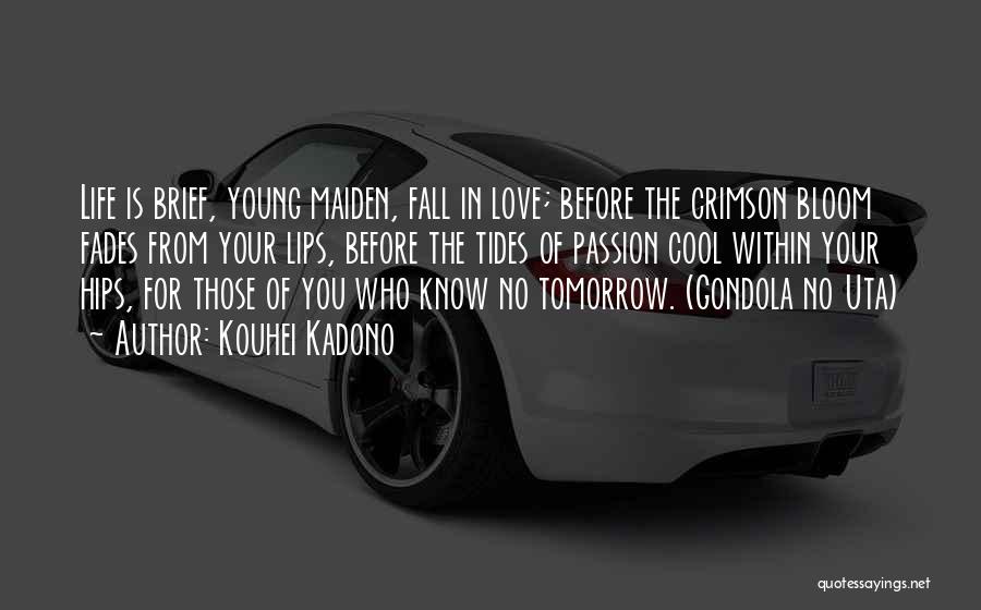 Love In The Fall Quotes By Kouhei Kadono Love In The Fall Quotes By Kouhei Kadono