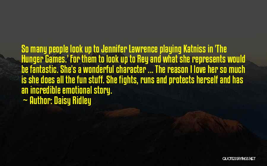 Love In The Hunger Games Quotes By Daisy Ridley