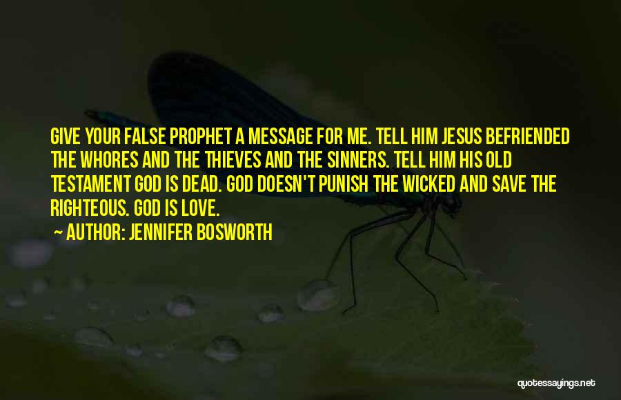 Love In The Old Testament Quotes By Jennifer Bosworth