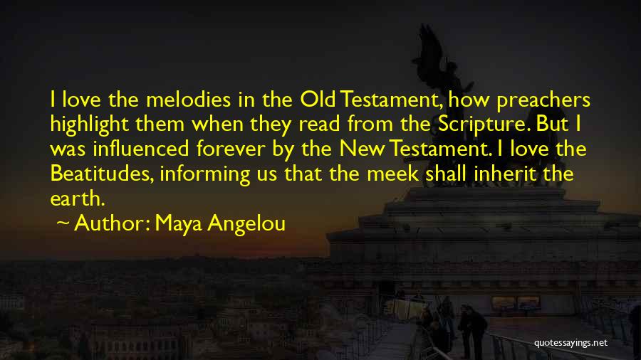 Love In The Old Testament Quotes By Maya Angelou
