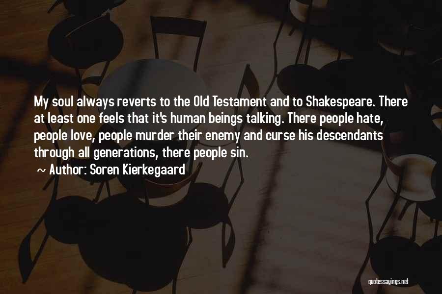Love In The Old Testament Quotes By Soren Kierkegaard