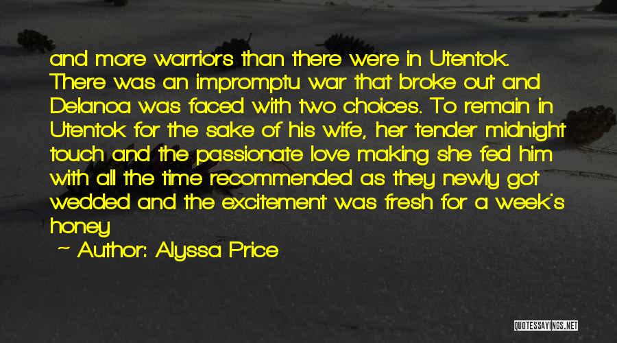 Love In The Time Of War Quotes By Alyssa Price