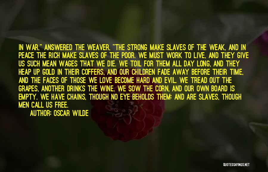 Love In The Time Of War Quotes By Oscar Wilde