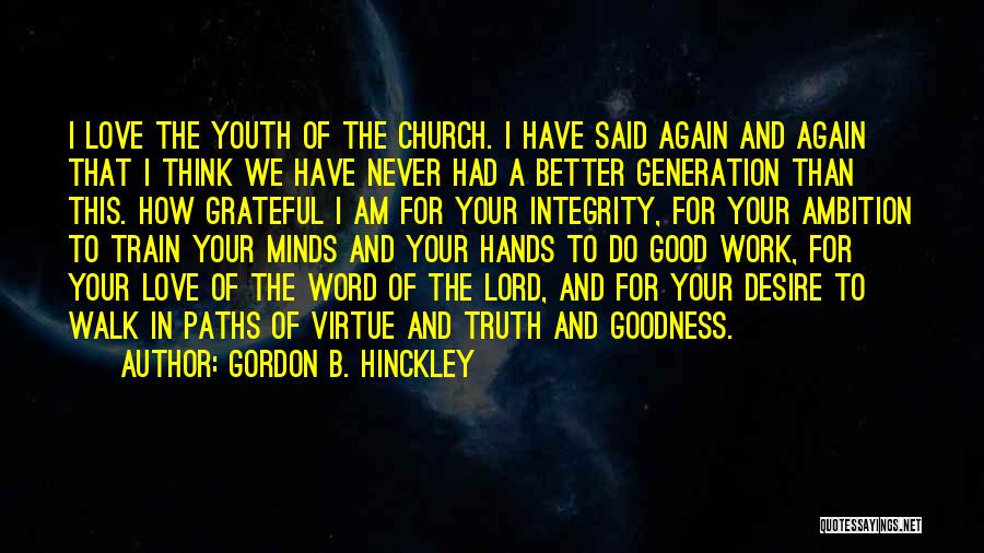 Love In This Generation Quotes By Gordon B. Hinckley