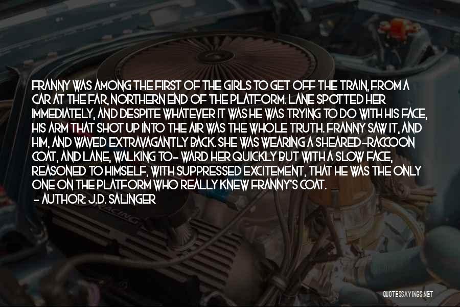 Love In Train Quotes By J.D. Salinger