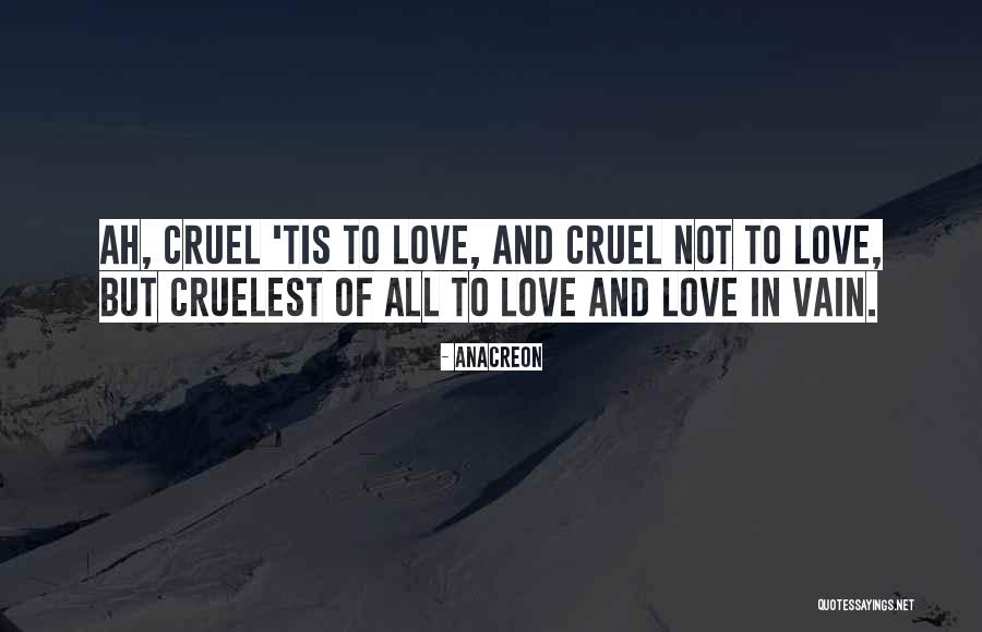 Love In Vain Quotes By Anacreon Love In Vain Quotes By Anacreon