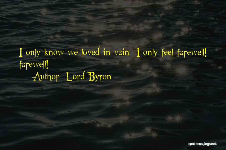 Love In Vain Quotes By Lord Byron